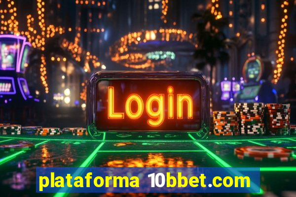 plataforma 10bbet.com